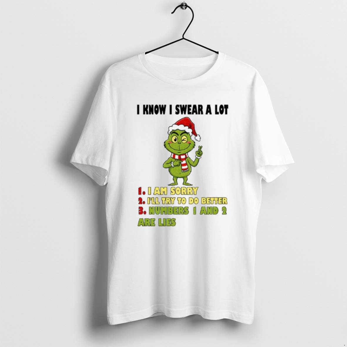 Official Grinch Santa I Know I Swear A Lot I Am Sorry Ill Try To