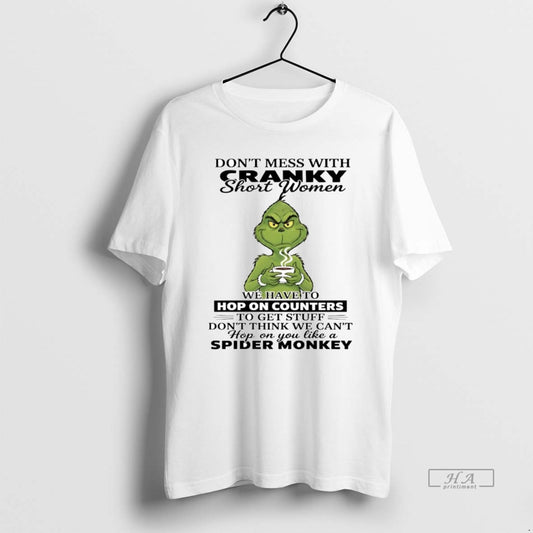 Official Grinch Dont Mess With Cranky Short Women Hop On Counters