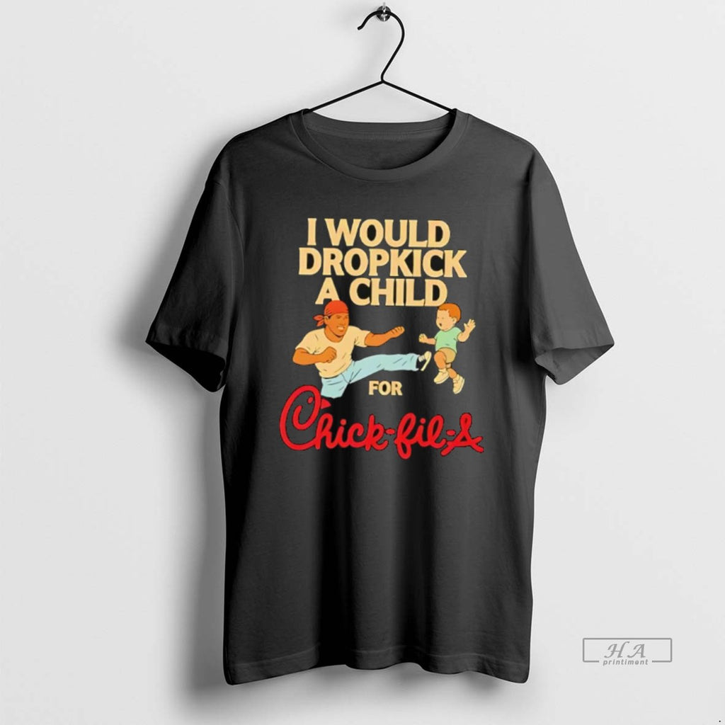 Official I Would Dropkick A Child For Chick Fil A Cartoon