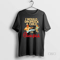 Official I Would Dropkick A Child For Chick Fil A Cartoon