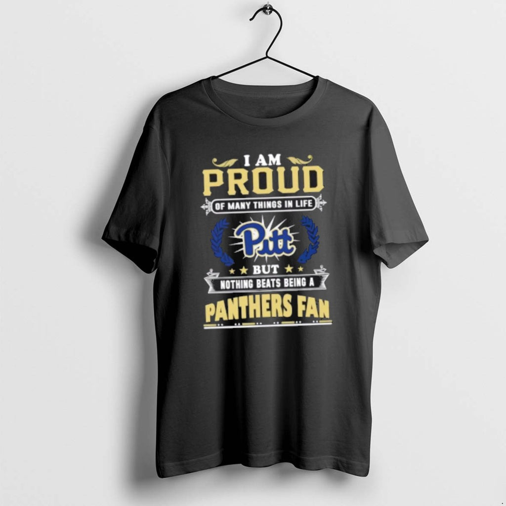 Official I Am Proud Of Many Things In Life But Nothing Beats Being A Pittsburgh