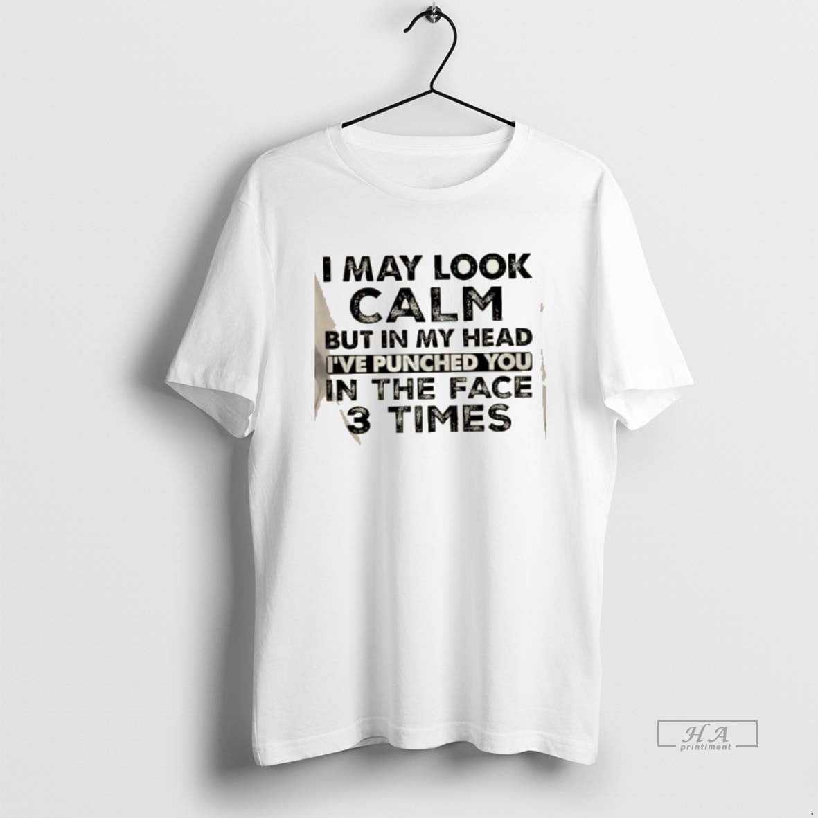 Official I May Look Calm But In My Head Ive Punched You In The Face