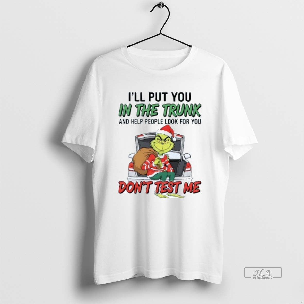 Official Ill Put You In The Trunk And Help People Look For You Dont Test