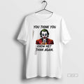 Official Joker You Think You Know Me Think Again
