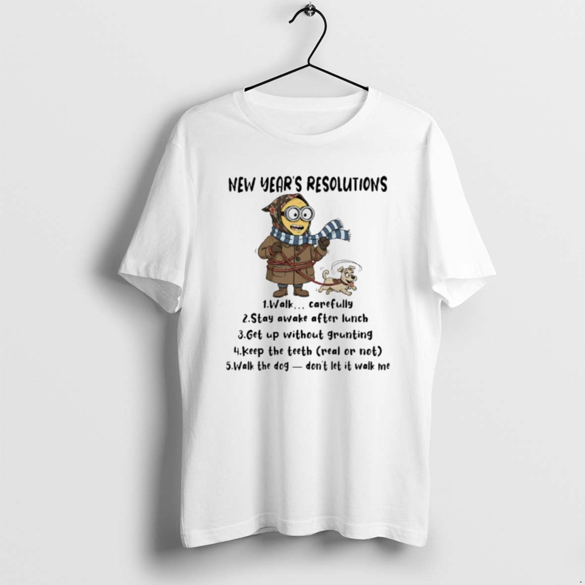 Official Minion New Years Resolutions Walk Carefully Stay Awake After Lunch Get Up Without Grunting