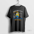Official Minion Sometimes I Keep My Crazy To Myself Other Times I Share It Online