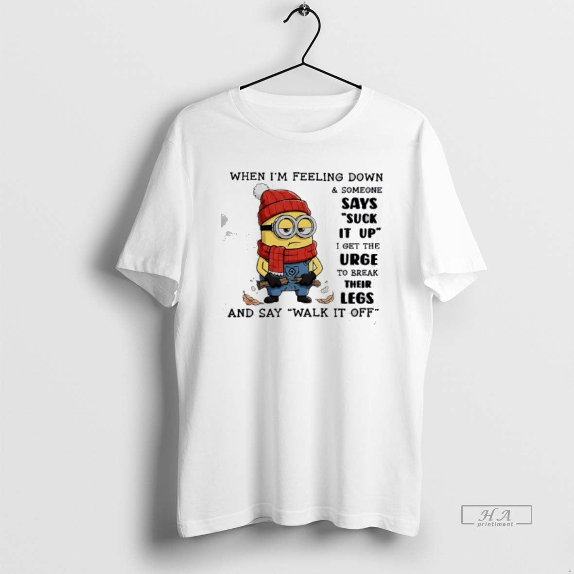 Official Minion When Im Feeling Down And Someone I Get The Urge To Break Their