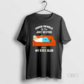 Official Proud Member Of The Just Resting James My Eyes Club