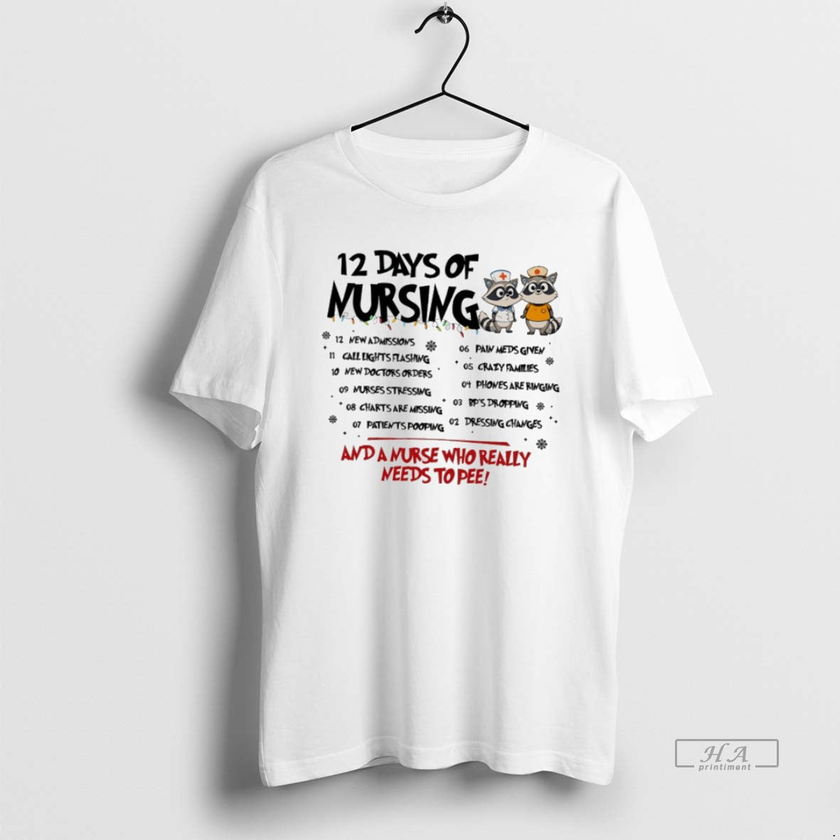 Official Raccoon 12 Days Of Nursing And A Nurse Who Really Needs To Pee