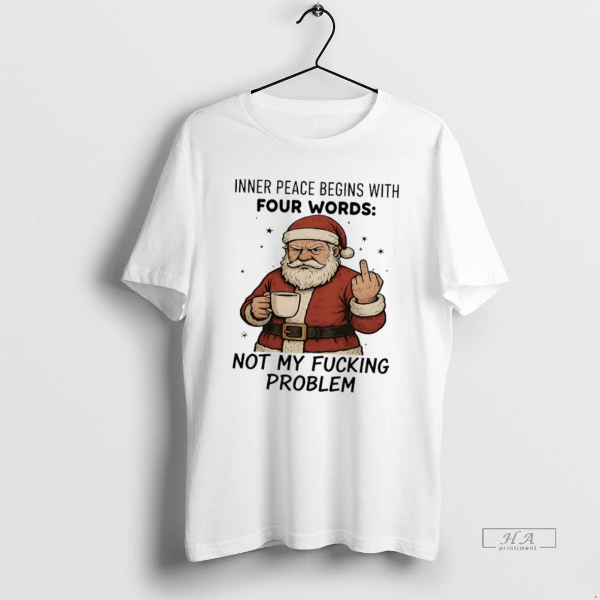Official Santa Claus Inner Peace Begins With Four Words Not My Fucking Problem