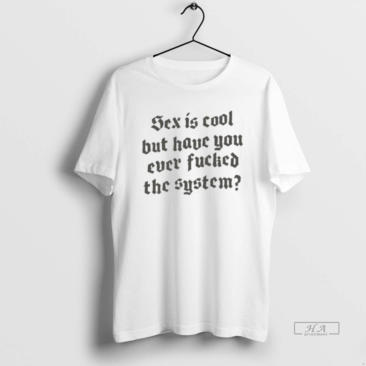 Official Sex Is Cool But Have You Ever Fucked The System Style Font
