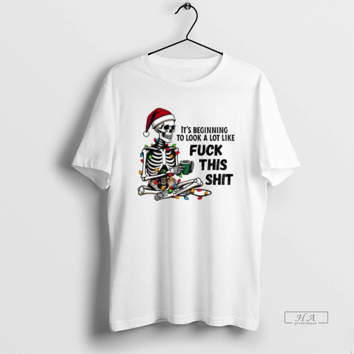 Official Skeleton Santa Hat Its Beginning To Look A Lot Like Fuck This Shit Christmas