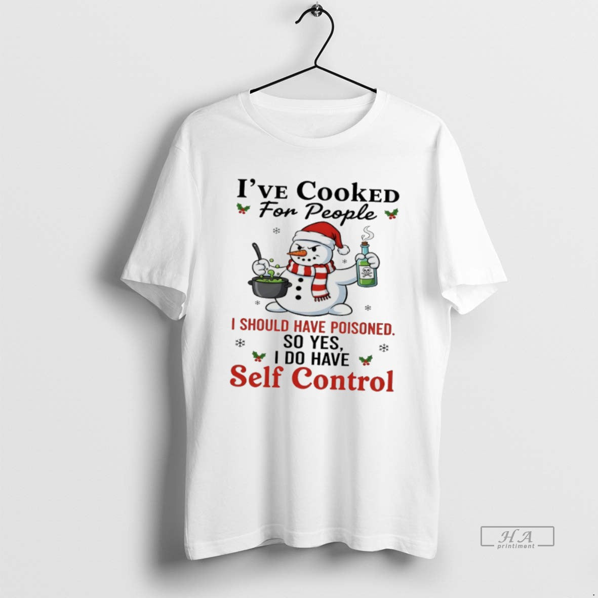 Official Snowman Ive Cooked For People I Should Have Poisoned So Yes I Do Have