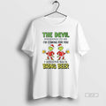 Official The Devil Whispered To Me Im Coming For You I Whisper Back Bring Beer