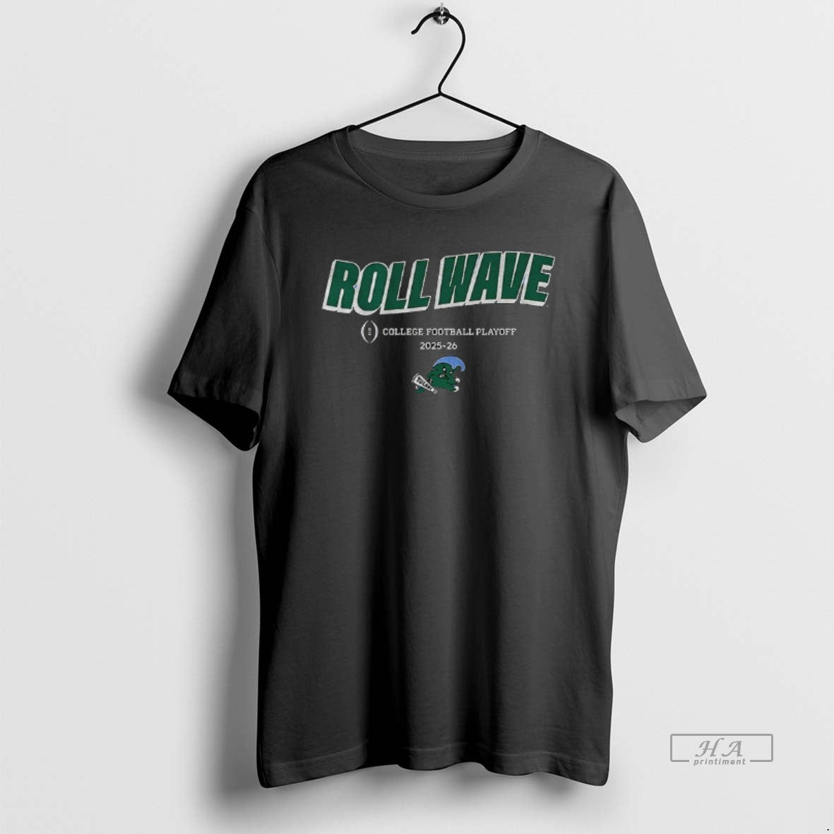 Official Tulane Green Wave 2025 Cfp Team Slogan Roll Wave College Football Playoff 2025 2026