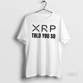 Official Xrp Told You So