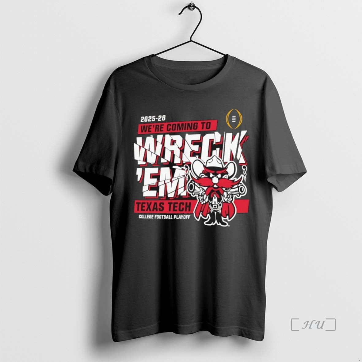 Officials 2025 2026 Cfp Were Coming To Wreck Em Texas Tech Red Raiders Premium