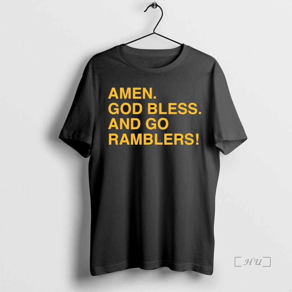 Officials Amen God Bless And Go Ramblers Sister Jean Loyola University Chicago Ramblers Basketball Premium