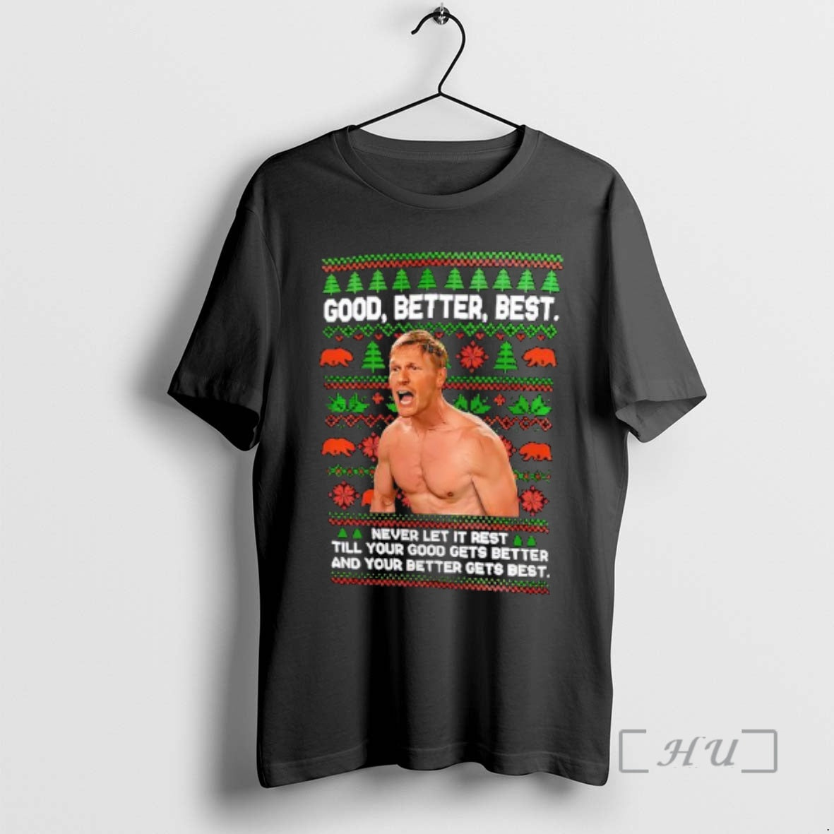 Officials Ben Johnson Good Better Best Christmas Let It Rest Till Your Good Gets Better