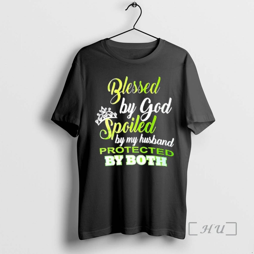Officials Blessed By God Spoiled By My Husband Protected By Both Premium T Shirts Sweater