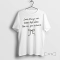 Officials Bow Some Things Are Better Left Alone Like Me For Instance Premium T Shirts
