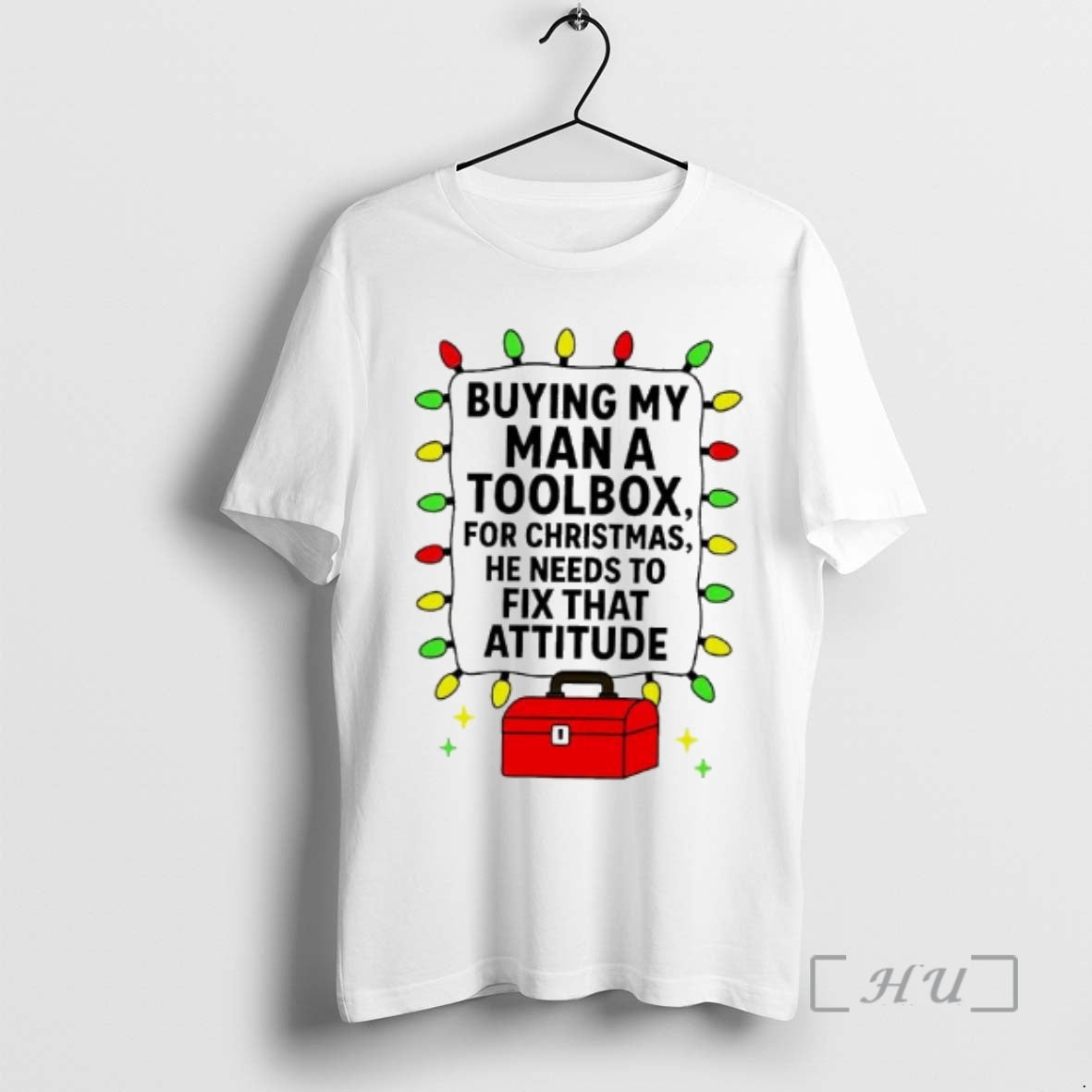 Officials Buying My Man A Toolbox For Christmas He Needs To Fix That Attitude Premium