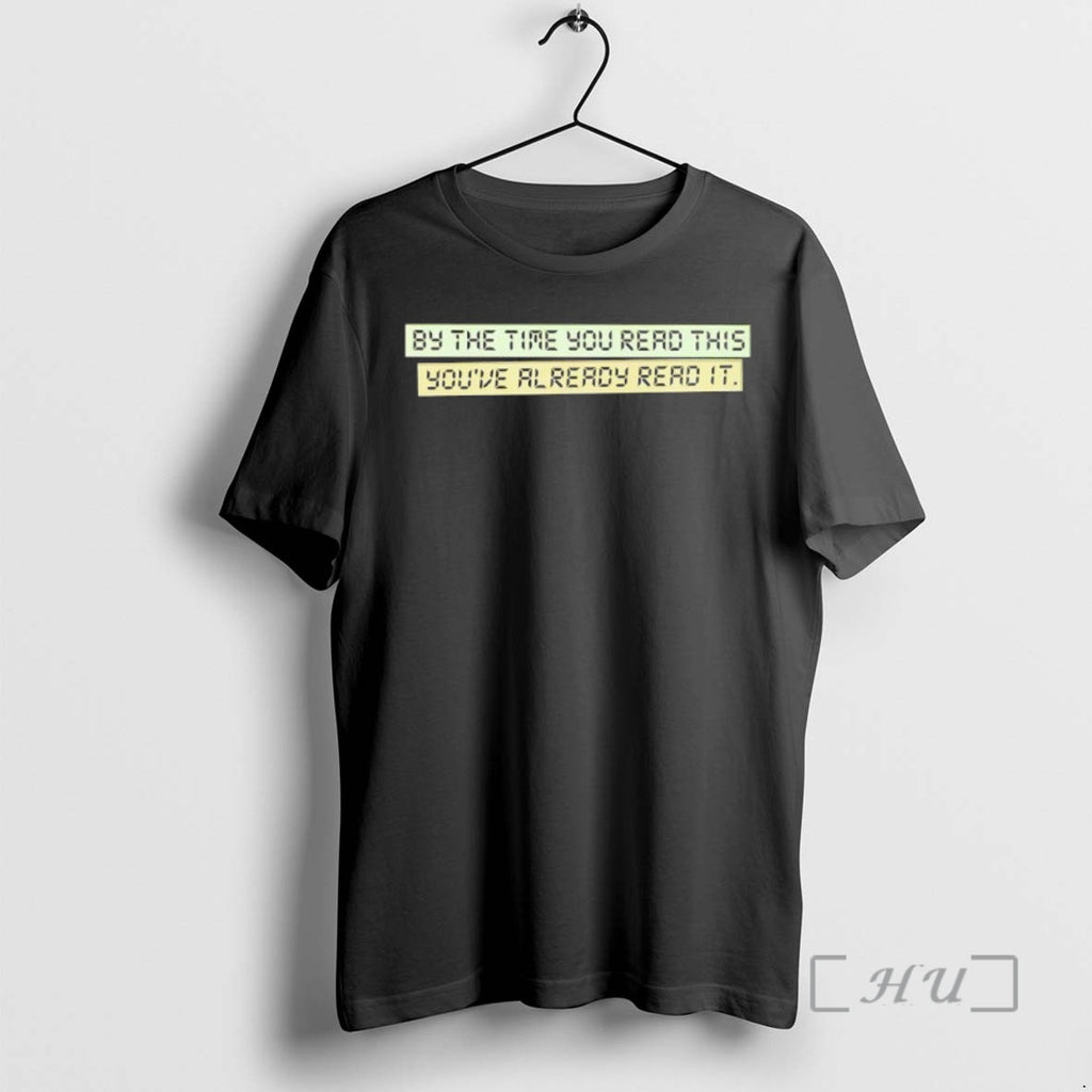 Officials By The Time You Read This Youve Already Read It Premium T Shirts Sweater
