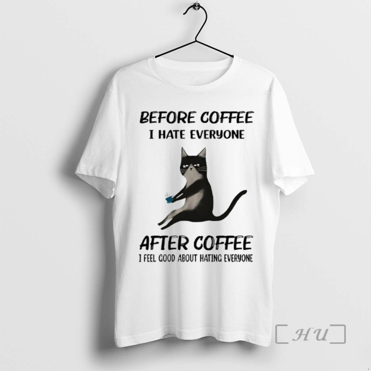 Officials Cat Before Coffee I Hate Everyone After Coffee I Feel Good About Hating Everyone