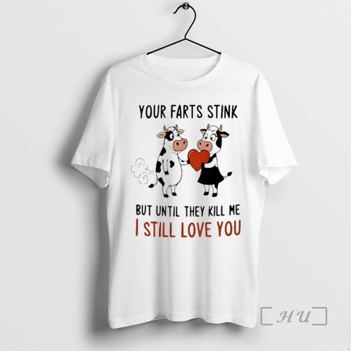 Officials Cow Your Farts Stink But Until They Kill Me I Still Love You Premium