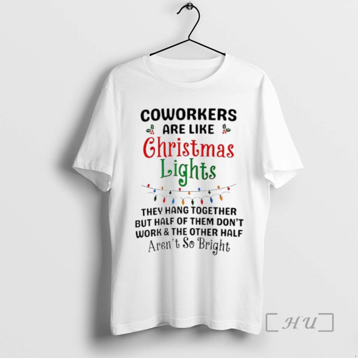 Officials Coworkers Are Like Christmas Lights They Hang Together