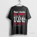Officials Dead Santa All I Want Is For The Houston Texans To Win The Championship
