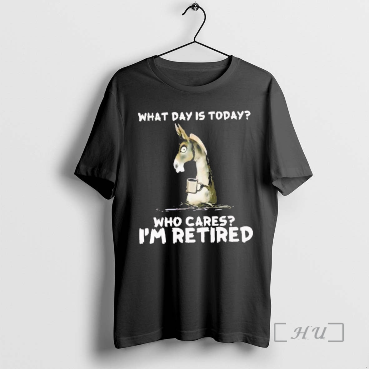 Officials Donkey What Day Is Today Who Cares Im Retired