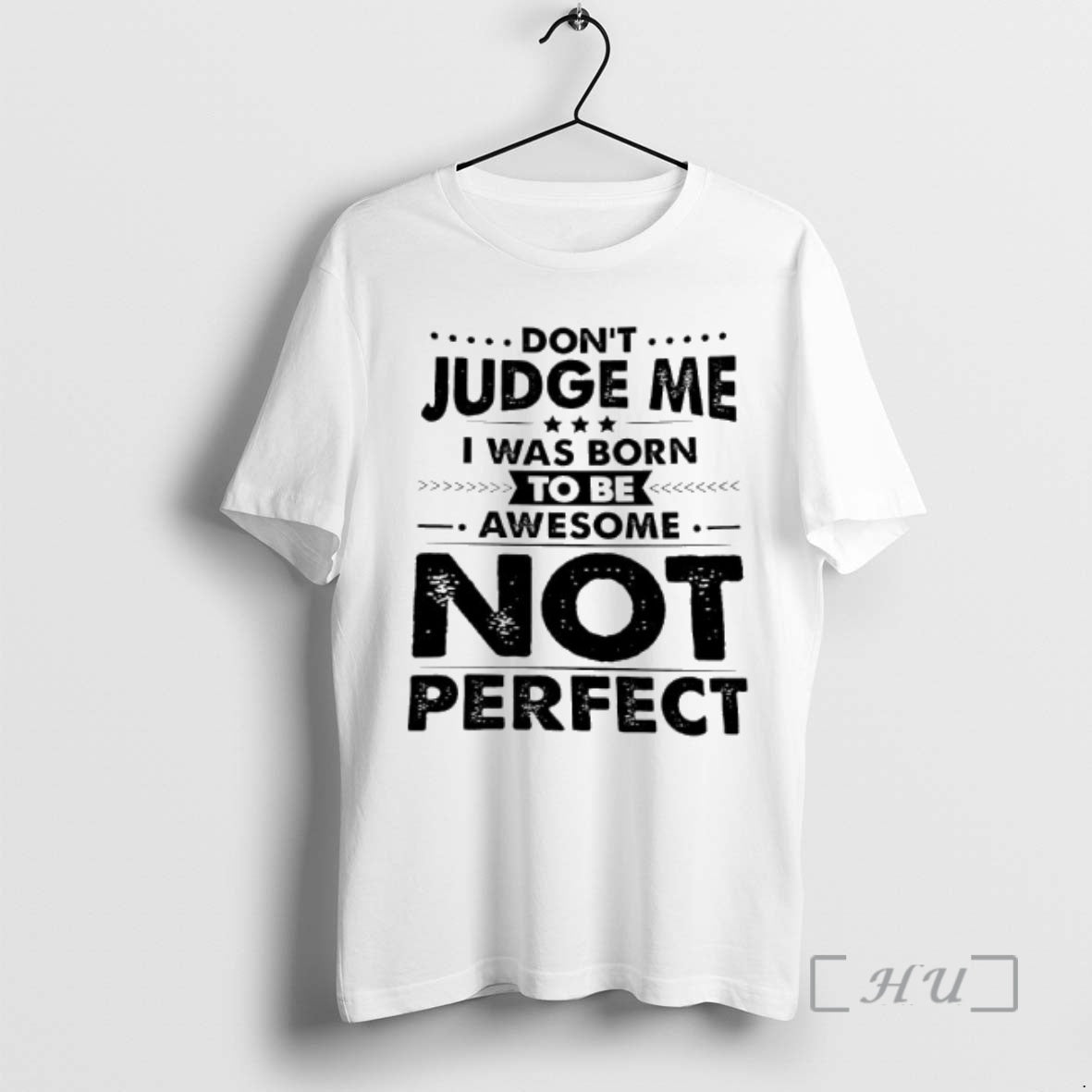 Officials Dont Judge Me I Was Born Awesome To Be Not Perfect Premium T Shirts