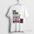 Officials Eat Sleep Collect Sports Cards Repeat Collecting Basketball