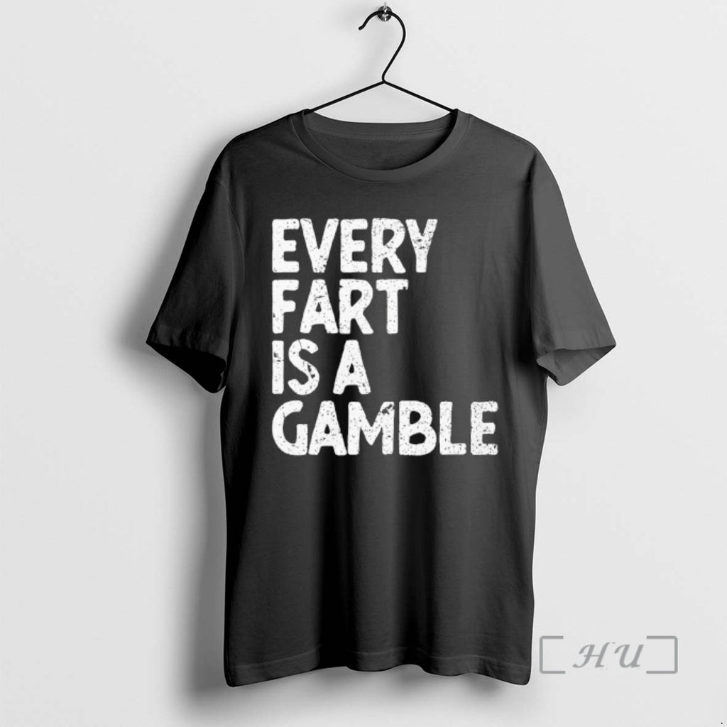 Officials Every Fart Is A Gamble Funny