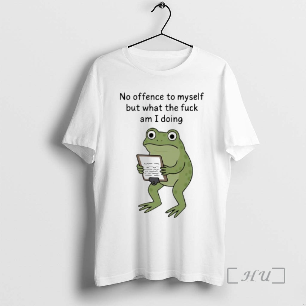 Officials Frog No Offence To Myself But What The Fuck Am I Doing Premium