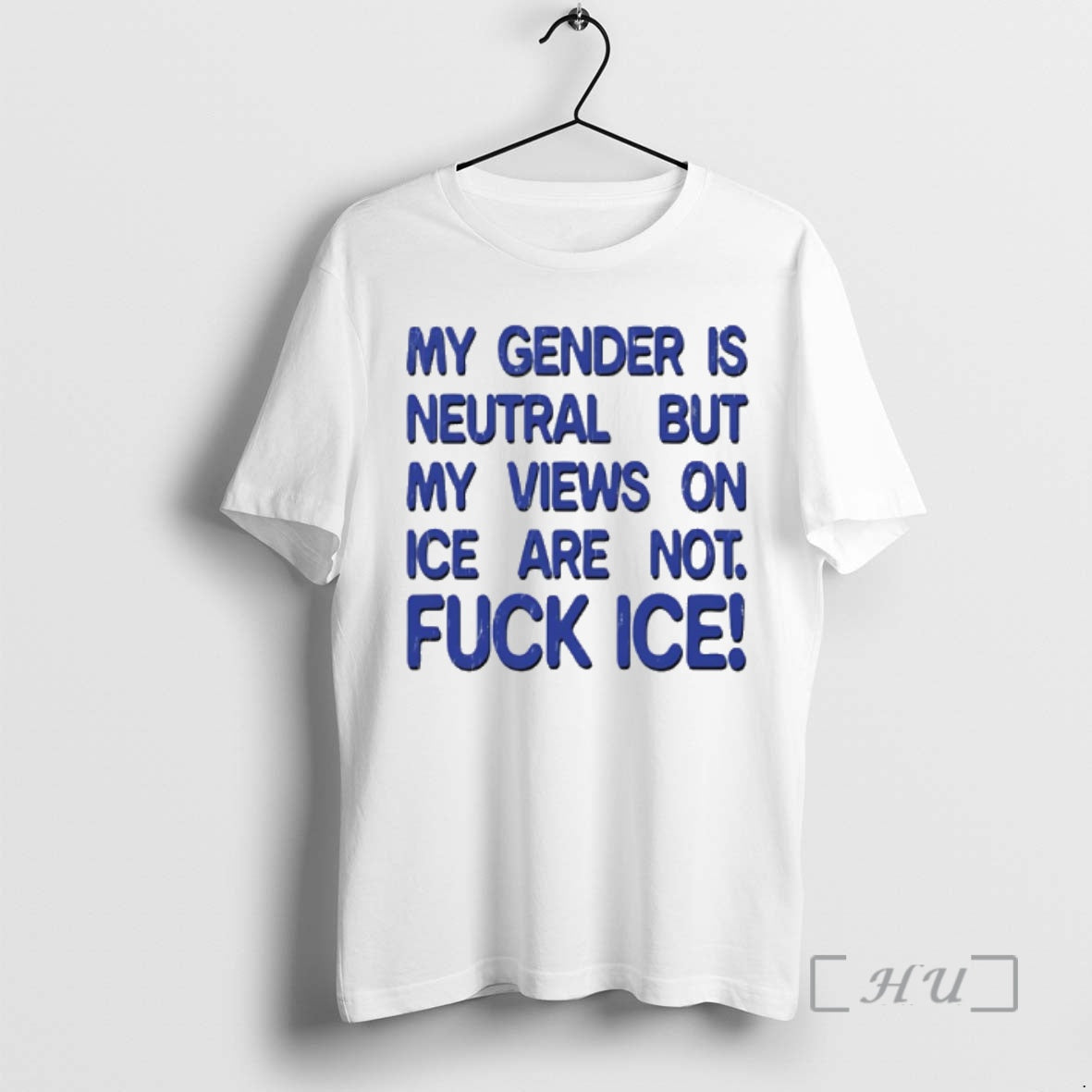 Officials Gender Is Neutral But My Views On Ice Are Not Fuck Ice Premium