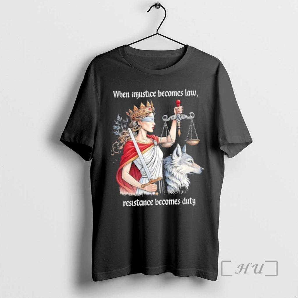 Officials Girl And Wolf When Injustice Becomes Law Resistance Becomes Duty Premium T Shirts Sweater