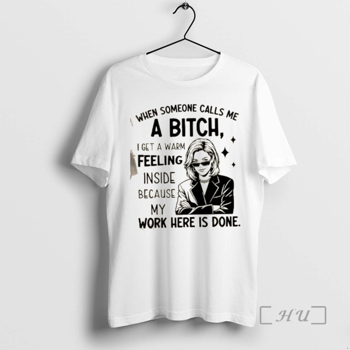 Officials Girl When Someone Calls Me A Bitch I Get A Warm Feeling Inside Because