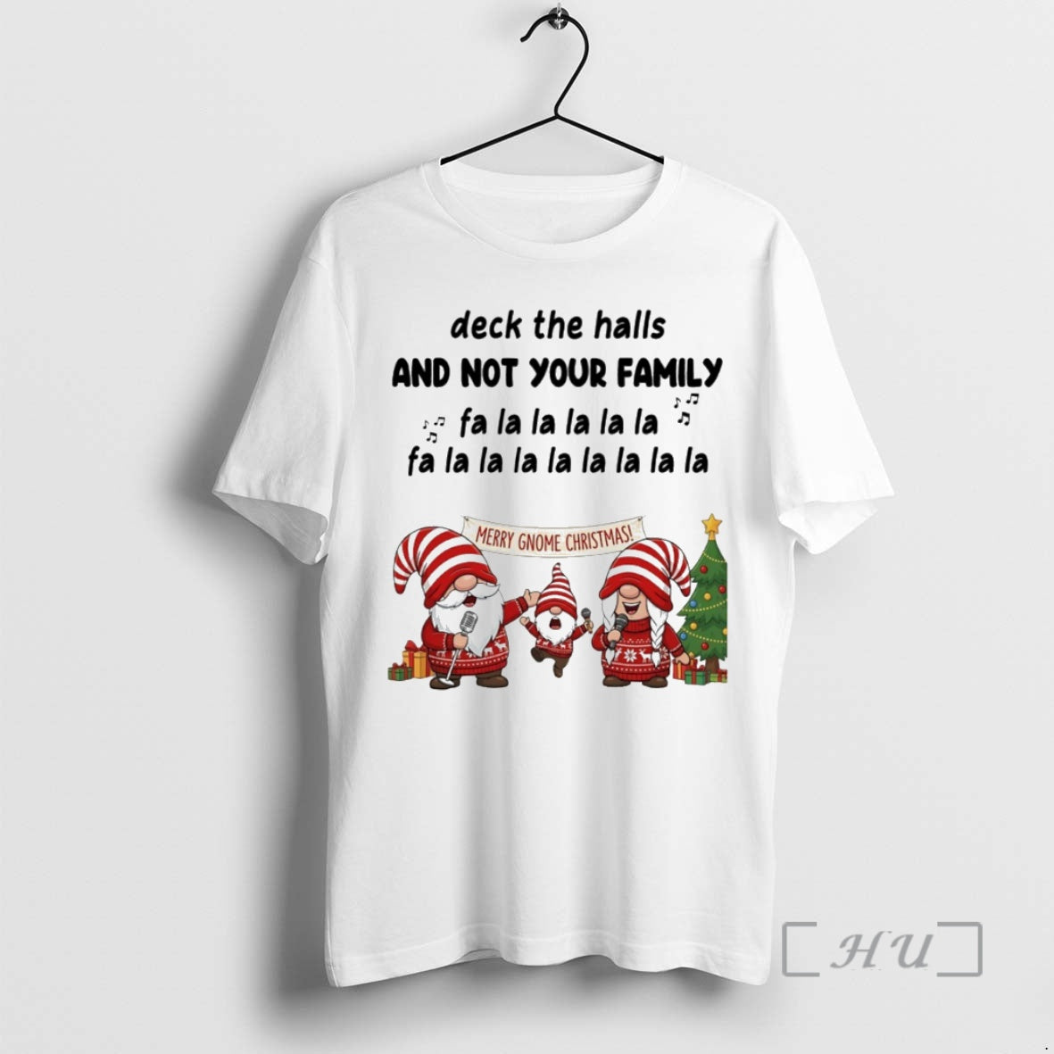 Officials Gnome Deck The Halls And Not Your Family Fa La La Circle Premium