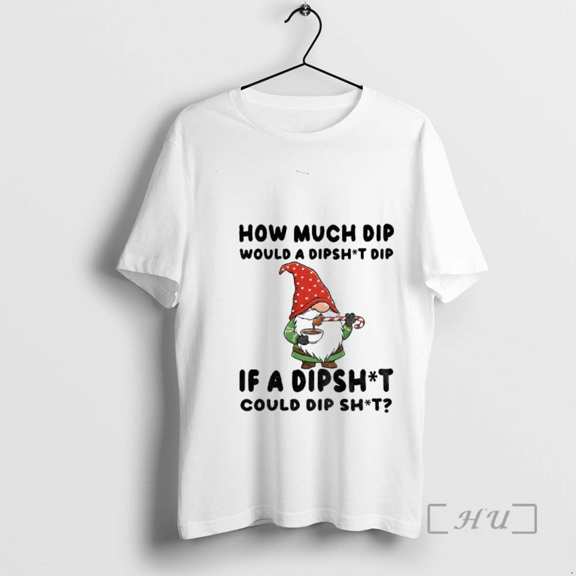Officials Gnome How Much Dip Would A Dipshit Dip If A Dipshit Could Dip Shit