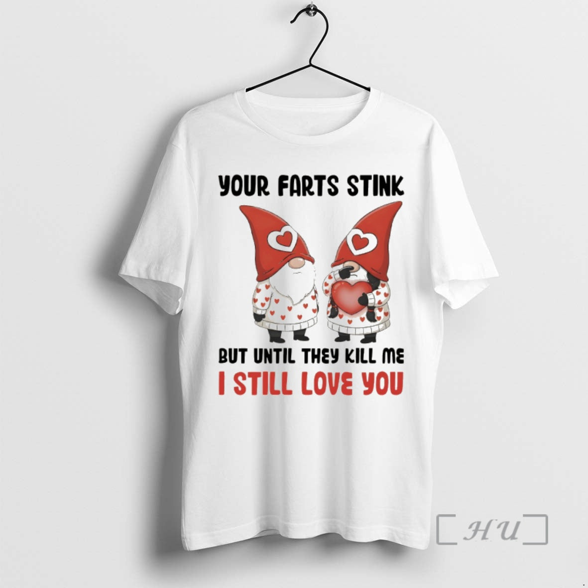 Officials Gnome Your Farts Stink But Until They Kill Me I Still Love You Premium