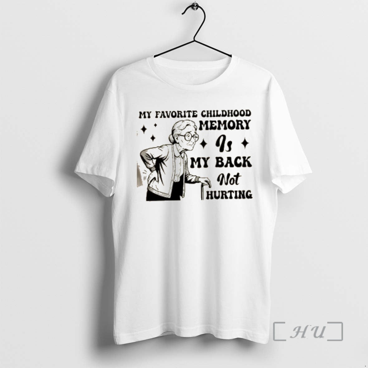 Officials Grandma My Favorite Childhood Memory Is My Back Not Hurting Premium T Shirts Sweater