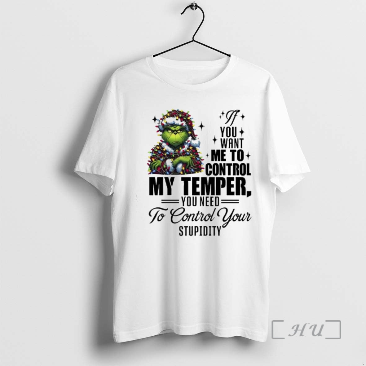 Officials Grinch Christmas Lights If You Want Me _cf_84_ce_bf Control My Temper You Need To