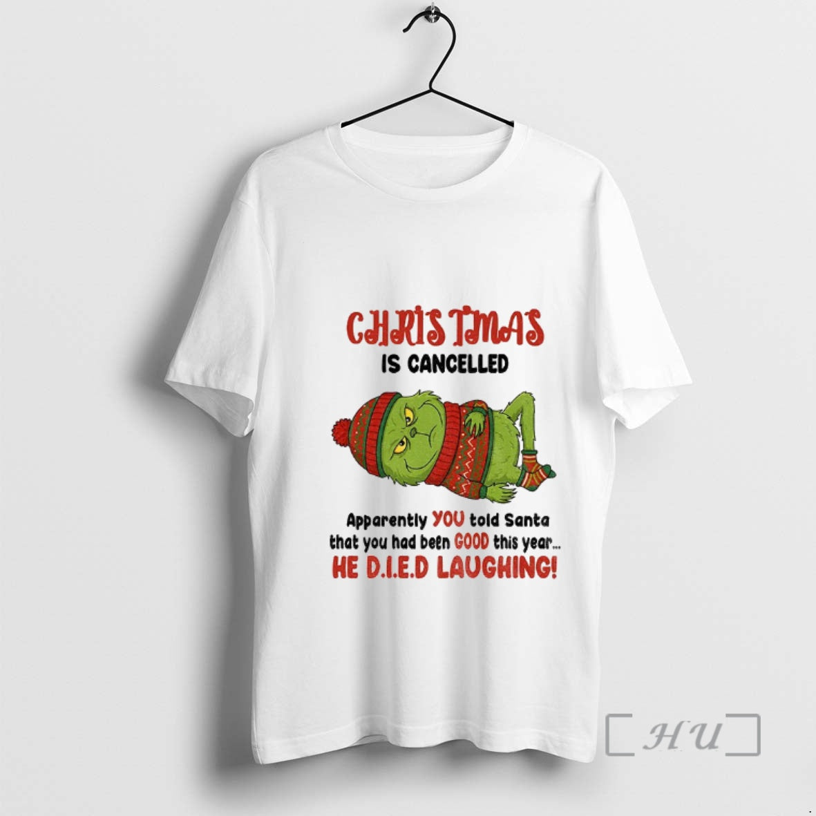 Officials Grinch Christmas Is Cancelled Apparently You Told Santa That You Had Been Good This