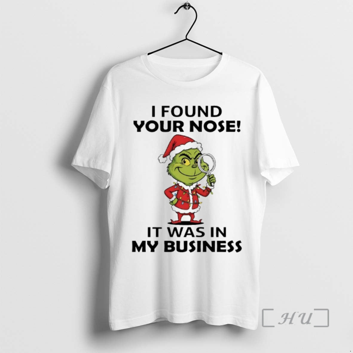 Officials Grinch I Found Your Nose It Was In My Business Chirstmas 2025 Premium