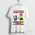 Officials Grinch I Do Not Watch Crime Shows For Entertainment I Watch For New Ideas