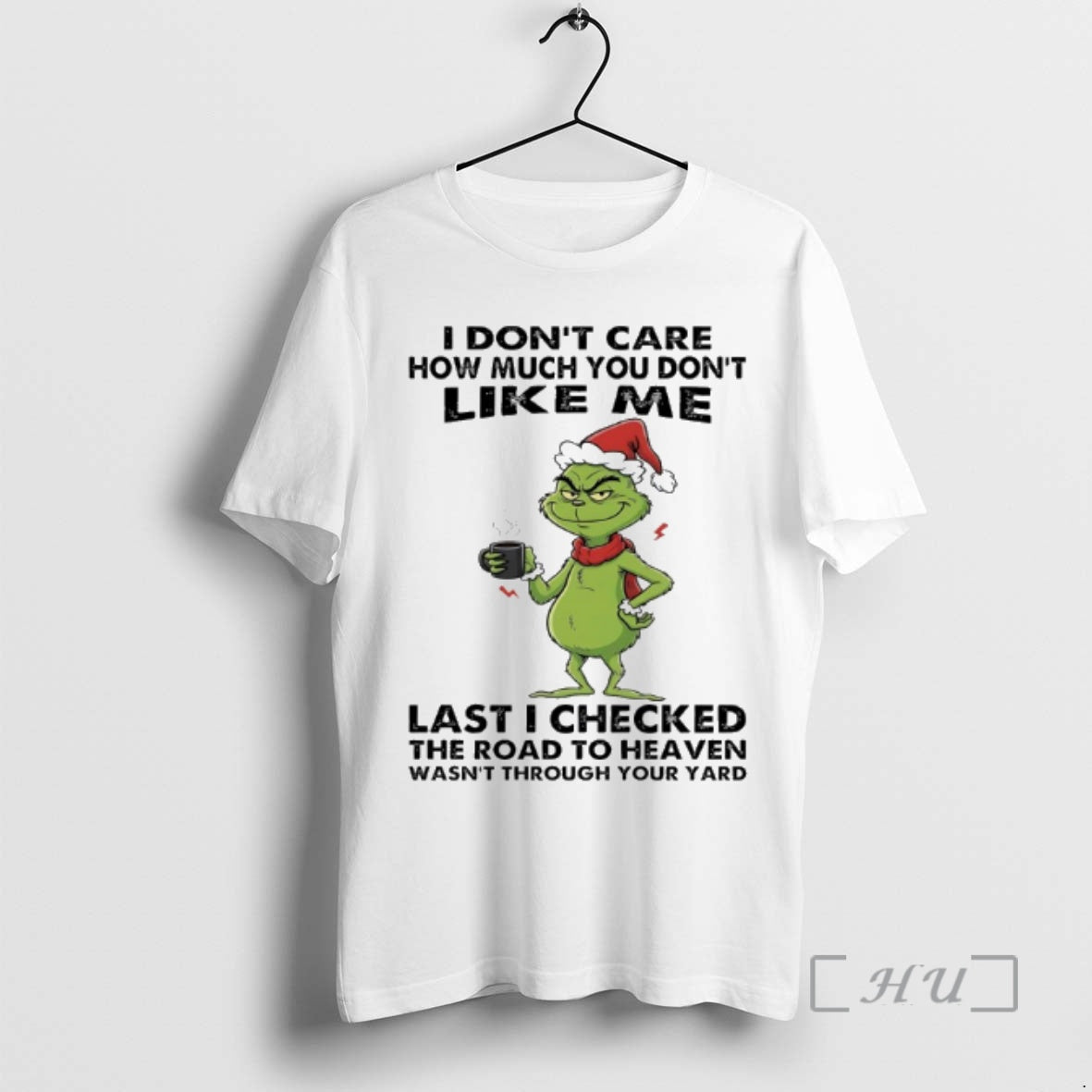Officials Grinch I Dont Care How Much You Dont Like Me Last I Checked The