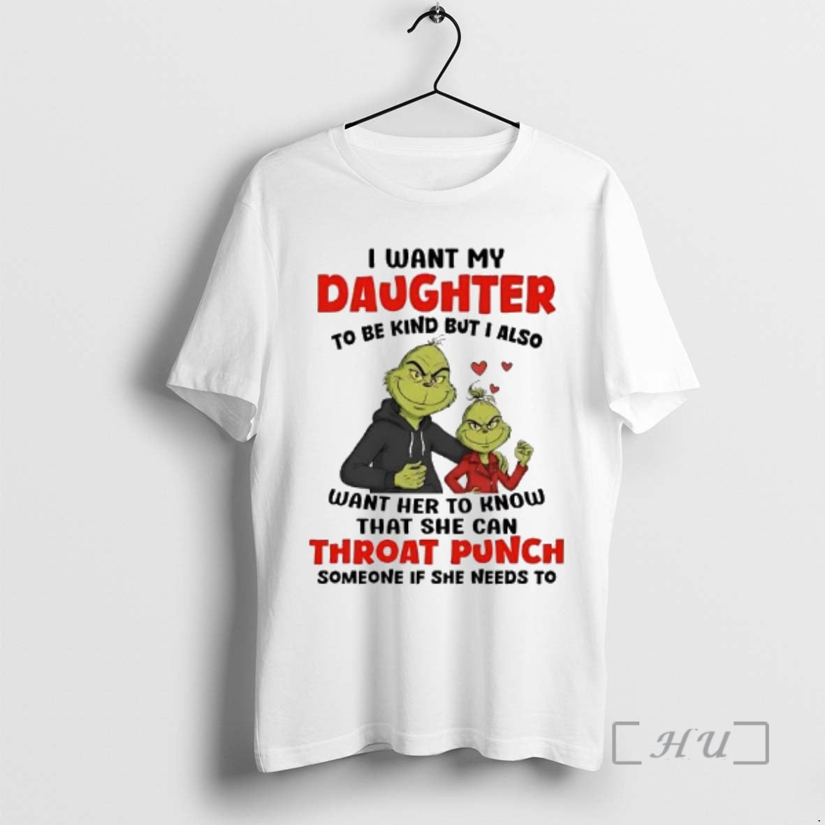 Officials Grinch I Want My Daughter To Be Kind I Also Throat Punch Christmas Premium
