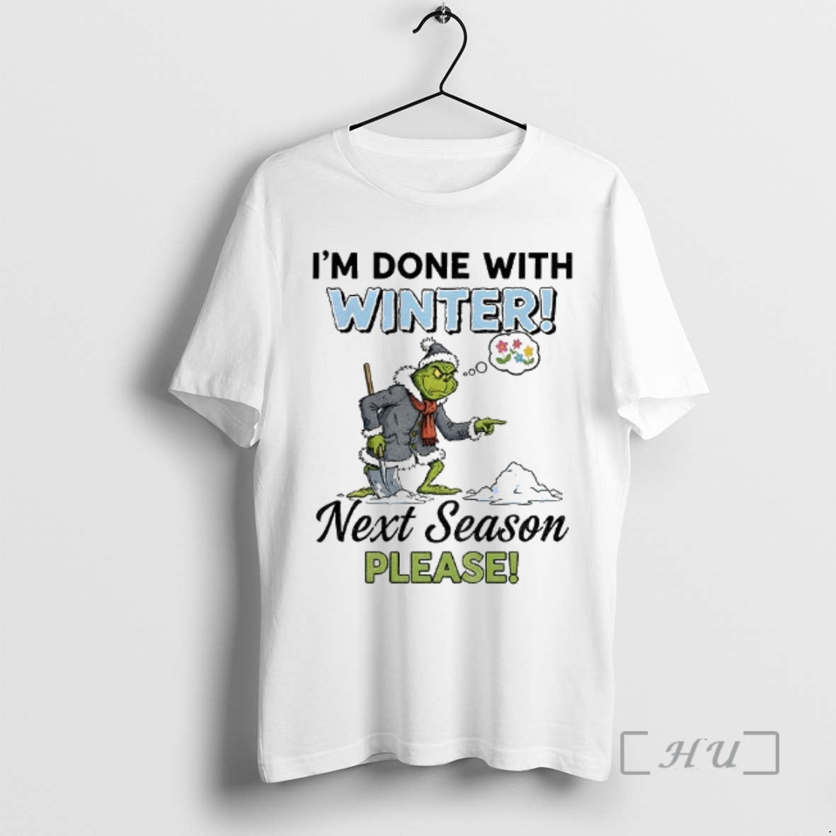 Officials Grinch Im Done With Winter Next Season Please Christmas